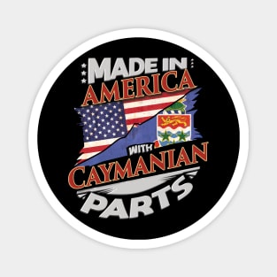 Made In America With Caymanian Parts - Gift for Caymanian From Cayman Islands Magnet